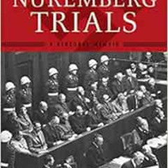 [DOWNLOAD] EBOOK 📚 The Anatomy of the Nuremberg Trials: A Personal Memoir by Telford