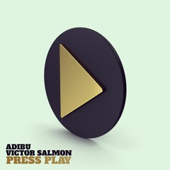 Adibu, Victor Salmon - Press Play (Original Mix) | Barbecue Records