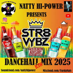 🚨 DANCEHALL MIX 2025 (Raw) - STR8 VYBZ ft. Vybz Kartel, Chronic Law, Popcaan, Nigy Boy, Masicka...