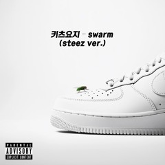 키츠요지 - Swarm Openverse (Steez Ver.)
