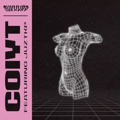 COIYT (feat. JuztKP)