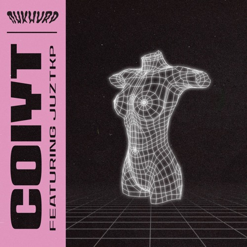 COIYT (feat. JuztKP)