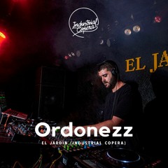 Ordonezz - ElJardin (Industrial Copera) 28/5/22