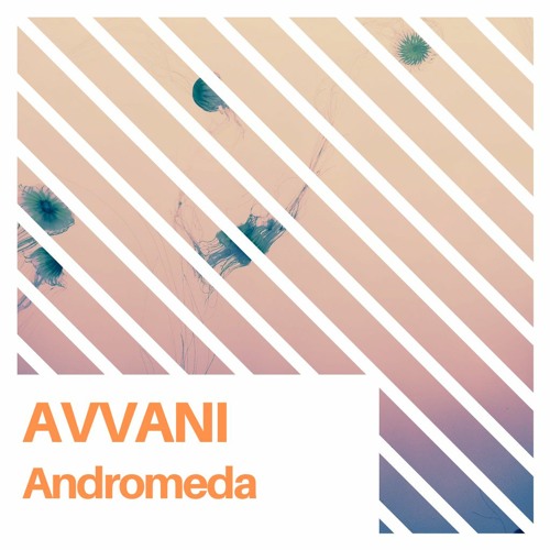 Avvani - Andromeda. [FREE DOWNLOAD]