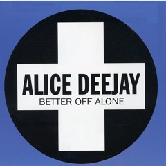 Alice DJ - Better Off Alone (Instrumental) By Metalix