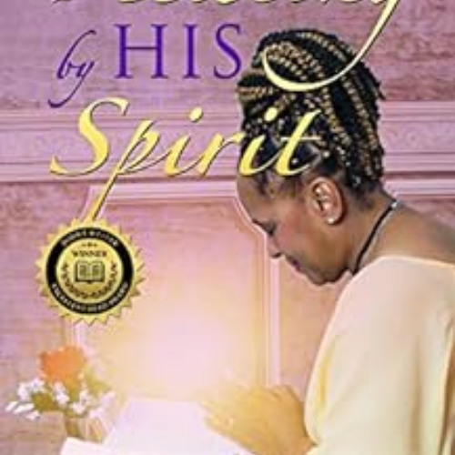 [ACCESS] KINDLE √ Healing by His Spirit by Geraldine  D. Bryant KINDLE PDF EBOOK EPUB