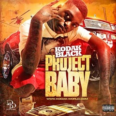 Kodak Black - Project Baby (Slowed and Chopped)