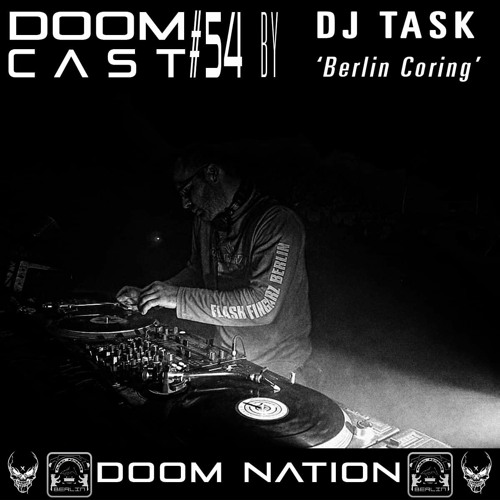 DOOMCAST#54 By Dj Task 'Berlin Coring'