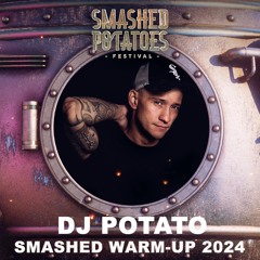 Potato- Smashed Potatoes Warm - Up Mix 2024