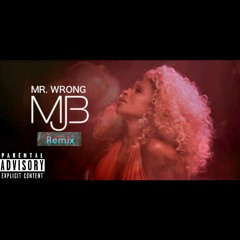 Mr Wrong Remix ft Mary J ( Full Version )