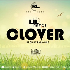 #Lil Nayce - Clover(2020)