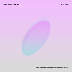 Radio Alhara Meets Mille Plateaux W: Missing Ear & Ibrahim Alfa Jnr