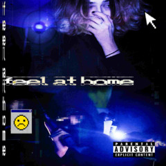 feel at home (prod. by probelad)