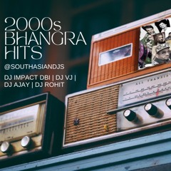2000s Bhangra Hits | DJ IMPACT DBI | DJ AJAY | DJ VJ | DJ ROHIT Hosted By @DEEJAY JSG