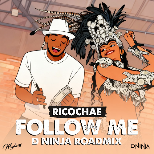 Ricochae - Follow Me (D Ninja Roadmix)
