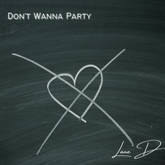Don't Wanna Party (Remix)