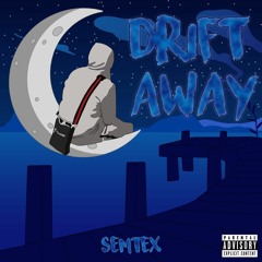 Drift Away (Prod.Graydz)