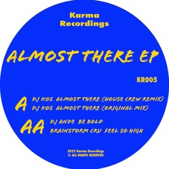 DJ KOS - Almost There (House Crew Remix)