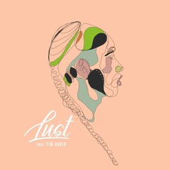 LUST feat. Tim David