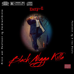 Eazy - E - Black Nigga Killa (187Remix)