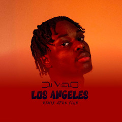 Dj Vielo X Los Angeles Remix Afro Club (FREE DOWNLOAD)