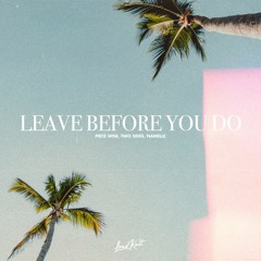 Piece Wise, Two Sides, Namelle - Leave Before You Do