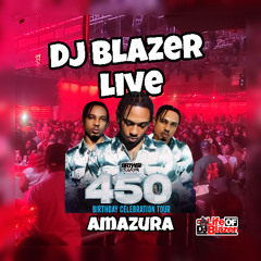 DJ BLAZER LIVE AT 450 BIRTHDAY BASH AMAZURA