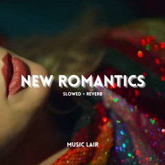 taylor swift - new romantics (slowed)