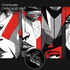 Chris Mueller - Overloaded Mind