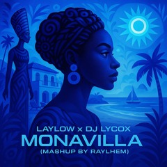 MonaVilla (Villa sur la Côte Remix) [Lycox & Laylow]
