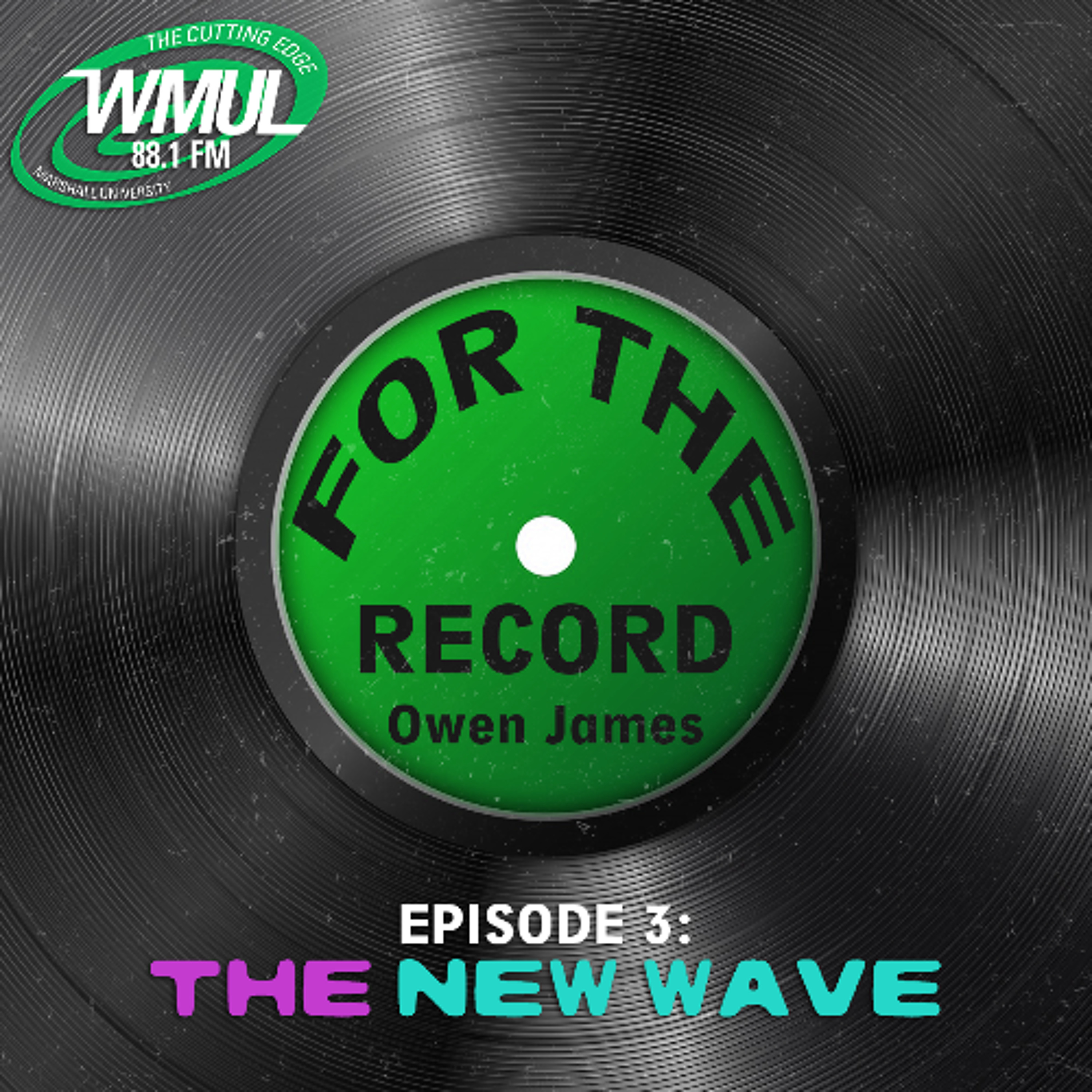 For the Record #3 - The New Wave