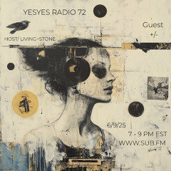 YESYES Radio 72 Feat. +/-(plusminus)