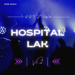 HOSPITAL LAK VOL 2 - Y Si Tu ft HuyLee