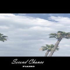 F1a3k0 - Second Chance