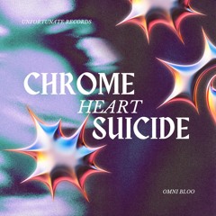Chrome Heart Suicide