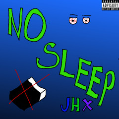 No Sleep