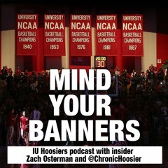 Mind Your Banners: Setting the table for IU’s NCAA tournament push