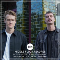 Middle Floor Records with Tech Support & Manuel Darquart- 01.12.2020