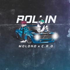 Rollin (feat. C.R.O)