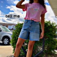tell me