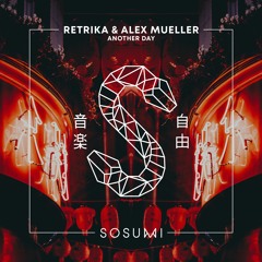 Retrika & Alex Mueller - Another Day [FREE DOWNLOAD]