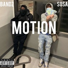 MOTION - Sosa X Bandz