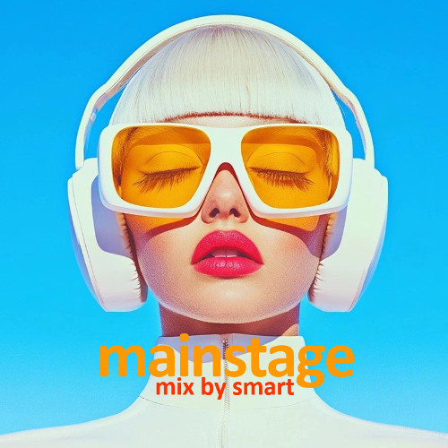 Mainstage Mix By Smart 25# 0955