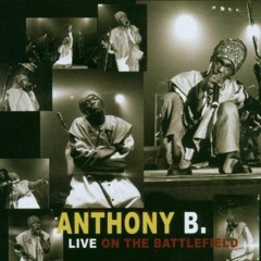 DJ Chilly Presents Reggae Artist, Anthony B. Live