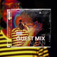 Guest Mix 002: DRU ALLAN