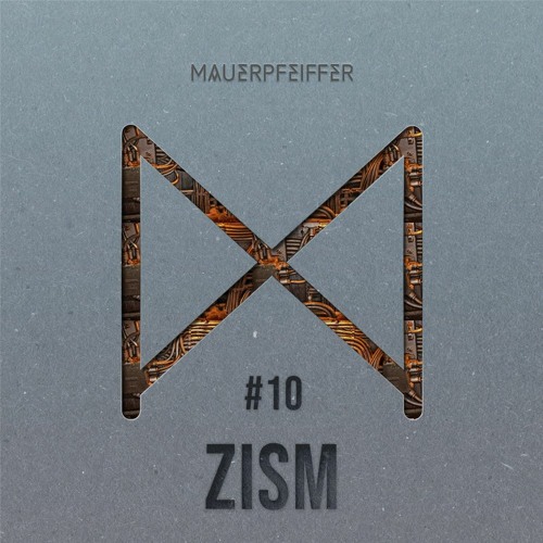 MAUERPFEIFFER PODCAST #10 ZISM
