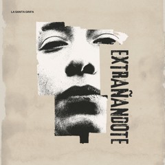 Extrañándote