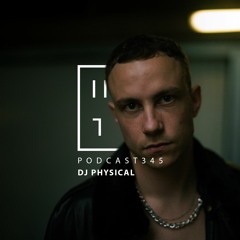 DJ Physical - HATE Podcast 345