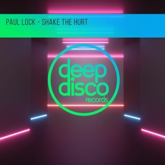 Paul Lock - Shake The Hurt