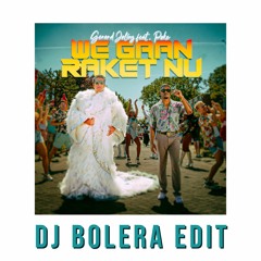 GERARD JOLING X POKE - WE GAAN RAKET NU (DJ BOLERA EDIT) <FREE FULL DOWNLOAD>